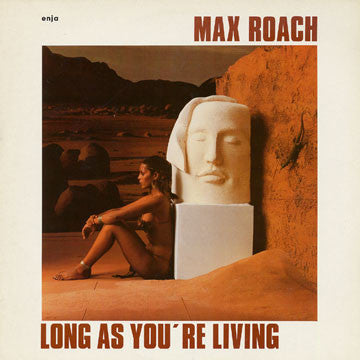 Master Release: Long As You're Living by Max Roach