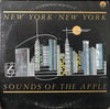 New York New York (2) - Sounds Of The Apple (Vinyl, LP, Album) Very Good Plus (VG+) / Good Plus (G+)