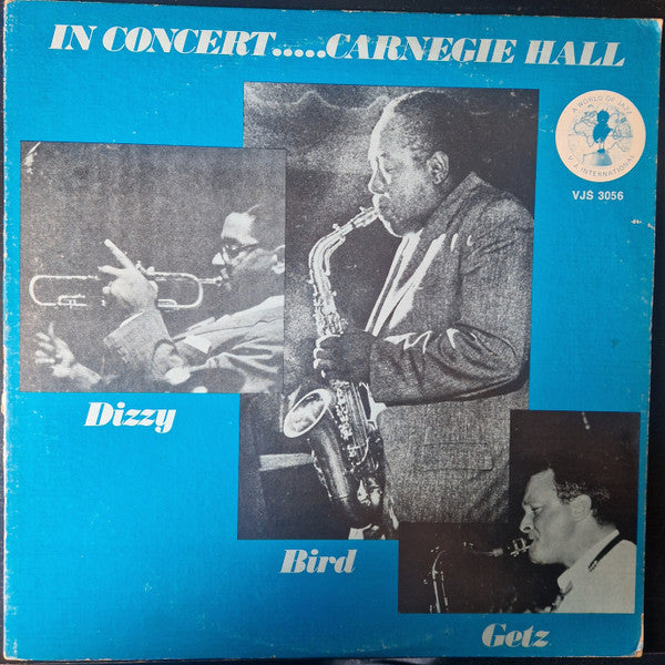 Dizzy Bird Getz:  In Concert..... Carnegie Hall