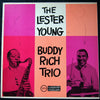 Lester Young-Buddy Rich Trio - The Lester Young - Buddy Rich Trio (Vinyl, LP, Album, Reissue, Mono) Very Good Plus (VG+) / Very Good Plus (VG+)