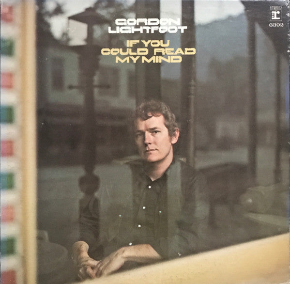 Master Release: Sit Down Young Stranger by Gordon Lightfoot