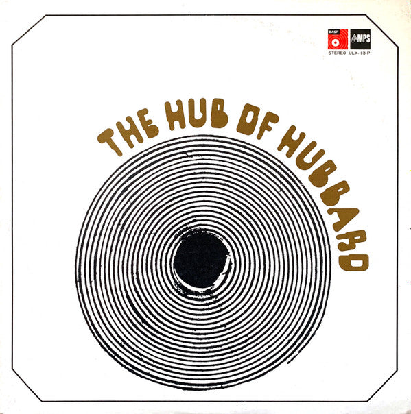 Master Release: The Hub Of Hubbard by Freddie Hubbard