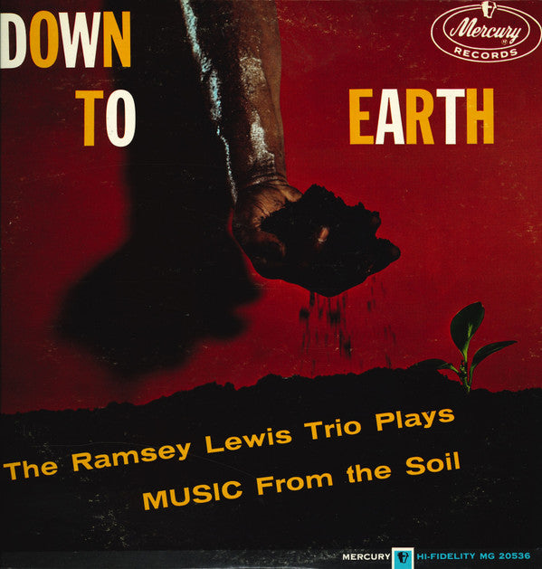 Master Release: Down To Earth (Music From The Soil) by The Ramsey Lewis Trio