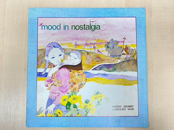 Mood In Nostalgia