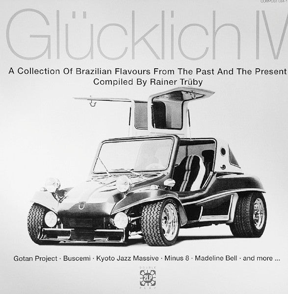 Master Release: Glücklich IV (A Collection Of Brazilian Flavours From The Past And The Present) by Various