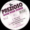Prezioso - Raise Your Power (Vinyl, 12