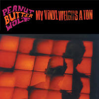 Master Release: My Vinyl Weighs A Ton by Peanut Butter Wolf
