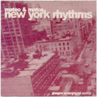 Master Release: New York Rhythms by Mateo & Matos