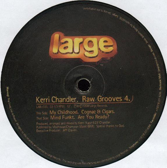 Master Release: Raw Grooves 4 by Kerri Chandler