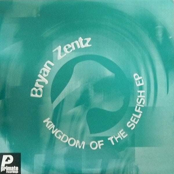 Release: Kingdom Of The Selfish EP-Vinyl-UK-1999-PRMT 040-6820